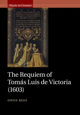 Requiemul lui Toms Luis de Victoria (1603) - The Requiem of Toms Luis de Victoria (1603)