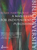 Bibliodiversitatea: Un manifest pentru publicarea independentă - Bibliodiversity: A Manifesto for Independent Publishing