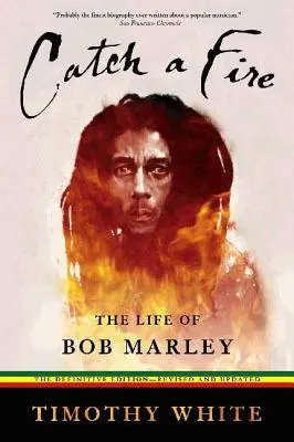 Catch a Fire: Viața lui Bob Marley - Catch a Fire: The Life of Bob Marley