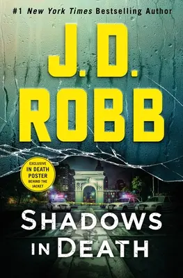 Umbre în moarte: Un roman Eve Dallas - Shadows in Death: An Eve Dallas Novel