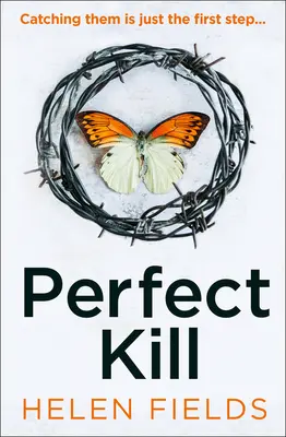 Perfect Kill (a Di Callanach Thriller, Cartea 6) - Perfect Kill (a Di Callanach Thriller, Book 6)
