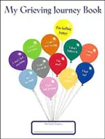 Cartea My Grieving Journey - My Grieving Journey Book