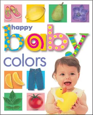 Happy Baby: Culori - Happy Baby: Colors