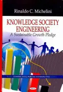 Ingineria societății cunoașterii - Angajamentul de creștere durabilă - Knowledge Society Engineering - The Sustainability Growth Pledge