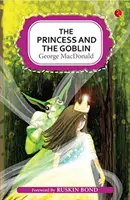 Prințesa și spiridușul (The Princess and the Goblin) - The Princess and the Goblin