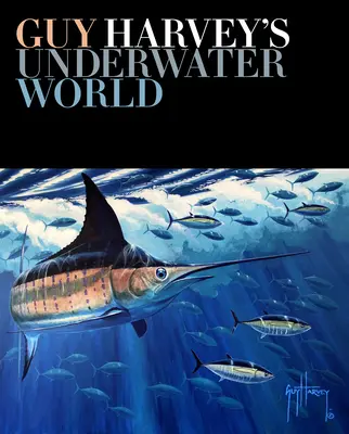 Lumea subacvatică a lui Guy Harvey - Guy Harvey's Underwater World