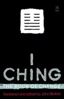 I Ching: Cartea schimbării - I Ching: The Book of Change