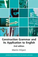 Gramatica construcțiilor și aplicarea ei la limba engleză - Construction Grammar and Its Application to English