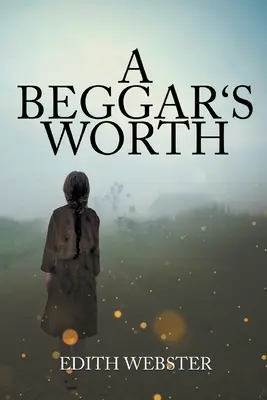 Valoarea unui cerșetor - A Beggar's Worth