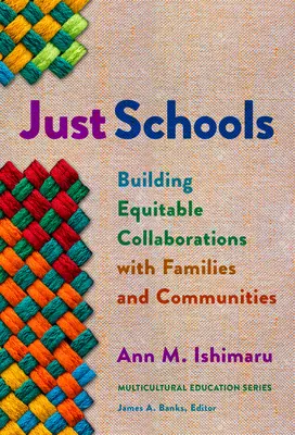 Școli corecte: Construirea unor colaborări echitabile cu familiile și comunitățile - Just Schools: Building Equitable Collaborations with Families and Communities
