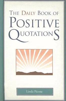 Cartea zilnică de citate pozitive - Daily Book of Positive Quotations