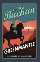 Greenmantle - Ediție autorizată - Greenmantle - Authorised Edition