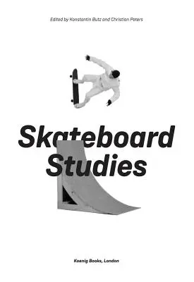 Studii despre skateboard - Skateboard Studies