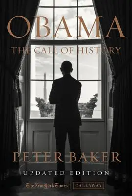 Obama: The Call of History: Actualizat cu text extins - Obama: The Call of History: Updated with Expanded Text