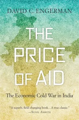 Prețul ajutorului: Războiul rece economic în India - The Price of Aid: The Economic Cold War in India