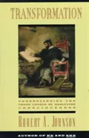 Transformarea: Înțelegerea celor trei niveluri ale masculinității - Transformation: Understanding the Three Levels of Mascul