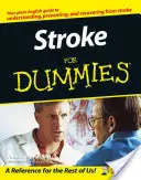 Accident vascular cerebral pentru manechine - Stroke for Dummies