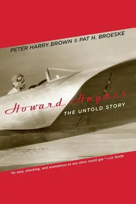 Howard Hughes: Povestea nespusă - Howard Hughes: The Untold Story
