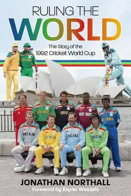 Ruling the World: Povestea Cupei Mondiale de Cricket din 1992 - Ruling the World: The Story of the 1992 Cricket World Cup