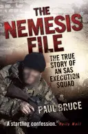The Nemesis File: Povestea adevărată a unei echipe de execuție SAS - The Nemesis File: The True Story of an SAS Execution Squad