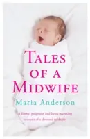 Poveștile unei moașe (Tales of a Midwife) - Tales of a Midwife