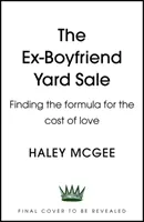 Ex-Boyfriend Yard Sale - Găsirea formulei pentru costul iubirii LECTURA PERFECTĂ DE TOAMNĂ - Ex-Boyfriend Yard Sale - Finding the formula for the cost of love  THE PERFECT AUTUMN READ