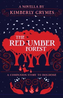 Pădurea de umbră roșie - The Red Umber Forest