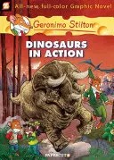 Geronimo Stilton Graphic Novels #7: Dinozauri în acțiune! - Geronimo Stilton Graphic Novels #7: Dinosaurs in Action!