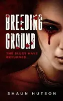 Locul de reproducere - Melcii s-au întors... - Breeding Ground - The Slugs Have Returned...