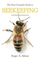 Noul ghid complet pentru apicultură (revizuit) - New Complete Guide to Beekeeping (Revised)