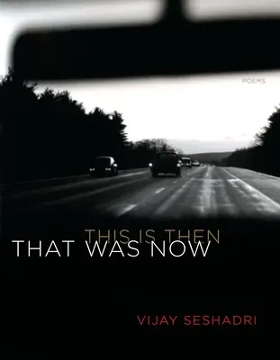 That Was Now, This Is Then: Poezii - That Was Now, This Is Then: Poems