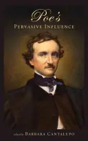 Influența omniprezentă a lui Poe - Poe's Pervasive Influence