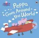 Peppa Pig: Peppa merge în jurul lumii - Peppa Pig: Peppa Goes Around the World