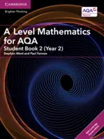 A Level Mathematics for Aqa Student Book 2 (Year 2) cu Cambridge Elevate Edition (2 ani) - A Level Mathematics for Aqa Student Book 2 (Year 2) with Cambridge Elevate Edition (2 Years)