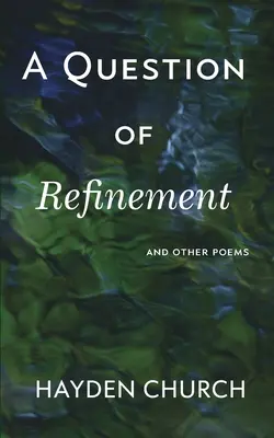 O chestiune de rafinament - A Question of Refinement