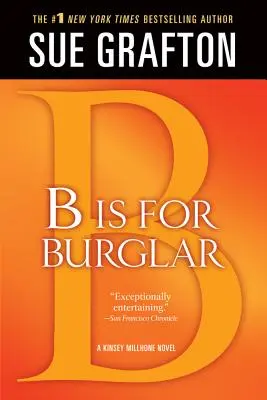 B de la spărgător: Un mister Kinsey Millhone - B Is for Burglar: A Kinsey Millhone Mystery