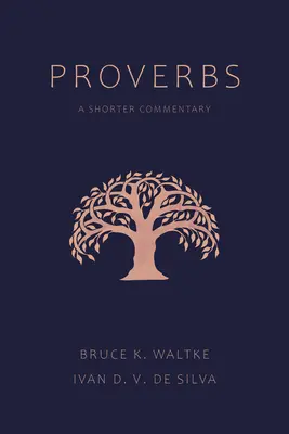 Proverbe: Un comentariu mai scurt - Proverbs: A Shorter Commentary