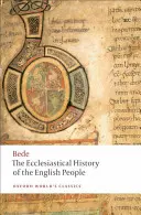 Istoria ecleziastică a poporului englez/The Greater Ch Ronicle/Scrisoarea lui Bede către Egbert - The Ecclesiastical History of the English People/The Greater Ch Ronicle/Bede's Letter to Egbert