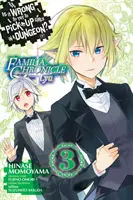 Este greșit să încerci să agăți fete într-o temniță? Familia Chronicle Episode Lyu, Vol. 3 (Manga) - Is It Wrong to Try to Pick Up Girls in a Dungeon? Familia Chronicle Episode Lyu, Vol. 3 (Manga)