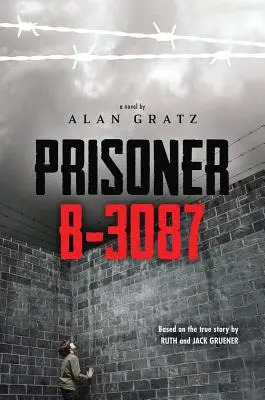 Prizonierul B-3087 - Prisoner B-3087