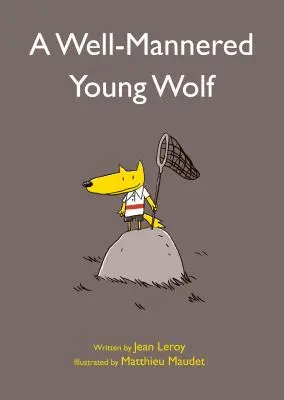 Un lup tânăr bine educat - A Well-Mannered Young Wolf