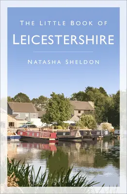 Mica carte din Leicestershire - Little Book of Leicestershire