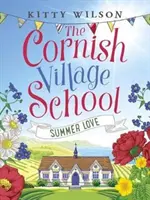Cornish Village School - Dragoste de vară - Cornish Village School - Summer Love