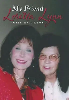 Prietena mea Loretta Lynn - My Friend Loretta Lynn