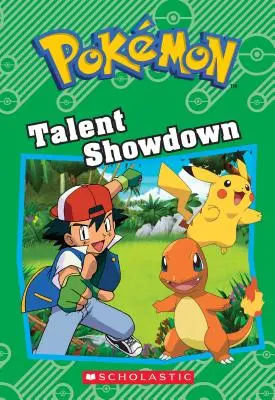 Înfruntarea talentelor (Pokmon: Cartea cu capitole) - Talent Showdown (Pokmon: Chapter Book)