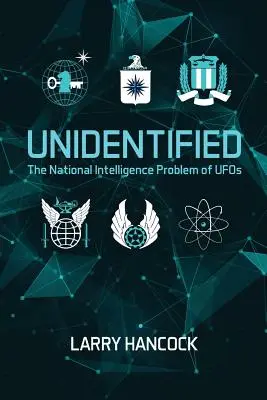 Neidentificat: Problema OZN a serviciilor naționale de informații - Unidentified: The National Intelligence Problem of UFOs