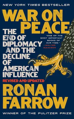Războiul pe pace: Sfârșitul diplomației și declinul influenței americane - War on Peace: The End of Diplomacy and the Decline of American Influence