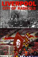 Liverpool, orașul radicalilor - Liverpool City of Radicals