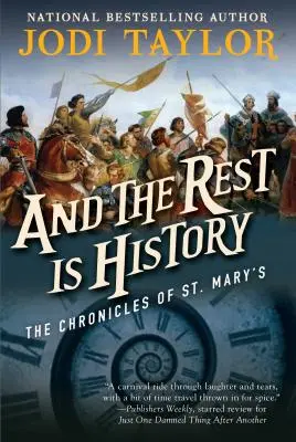 Și restul este istorie: Cronicile Sfintei Maria Cartea a opta - And the Rest Is History: The Chronicles of St. Mary's Book Eight
