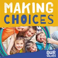 Să facem alegeri - Making Choices